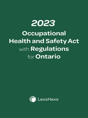 cover image of Occupational Health and Safety Act with Regulations for Ontario